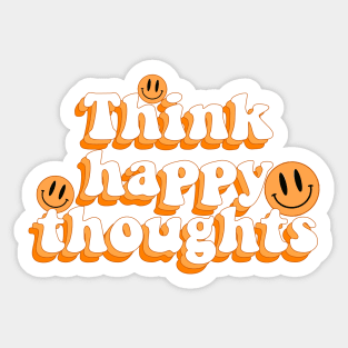 think happy thoughts Sticker